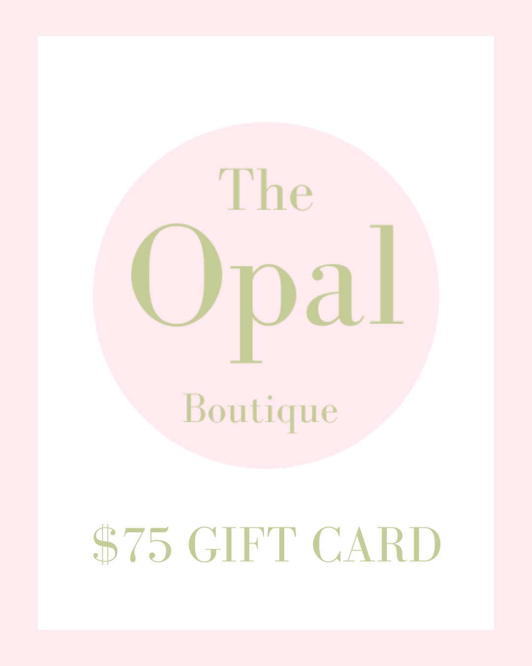 The Opal Boutique Digital Gift Card